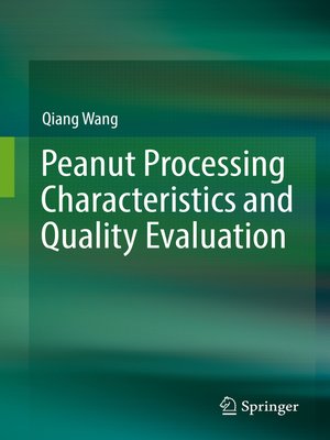 cover image of Peanut Processing Characteristics and Quality Evaluation